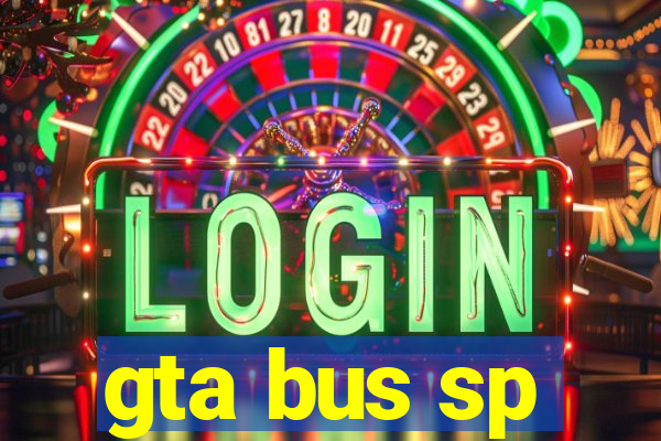 gta bus sp